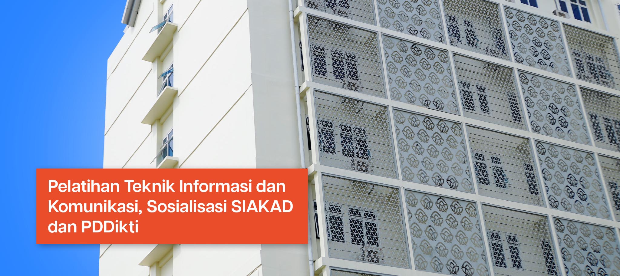 Undangan Pelatihan TIK & Sosialisasi SIAKAD dan PDDikti
