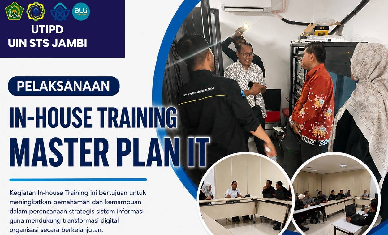 UTIPD UIN STS Jambi Gelar In-House Training Master Plan IT Bersama Bapak Irfan Setijono, S.T.